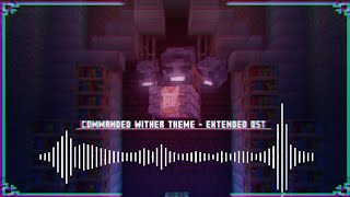 Commanded Wither Theme  OST EXTENDED [upl. by Hnamik]