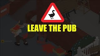 How to Leave the Pub in Untitled Goose Game [upl. by Aslam]