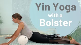 Yin Yoga with a Bolster [upl. by Neerod]