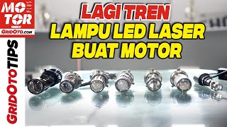 Pilihan Lampu LED Laser Buat Motor  Gridoto Tips [upl. by Megdal]