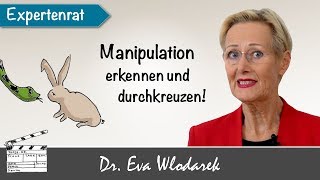 Manipulationstechniken – Wie Sie sich erfolgreich dagegen wehren [upl. by Oneal128]