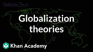 Globalization theories  Society and Culture  MCAT  Khan Academy [upl. by Lemraj]