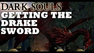 Dark Souls Drake Sword Guide [upl. by Amy649]