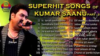 Best Of Kumar Sanu Alka Yagnik Songs 90s Evergreen Bollywood Songs Jukebox [upl. by Kowtko31]