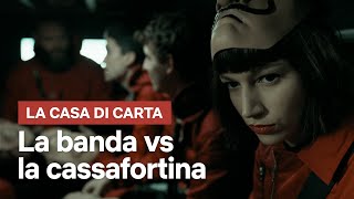 La Casa di Carta  Cassafortina  Netflix Italia [upl. by Aihtnys]