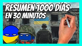 ✅ RESUMEN de los 1000 DÍAS de guerra entre RUSIA y UCRANIA en 30 minutos [upl. by Jacqueline]