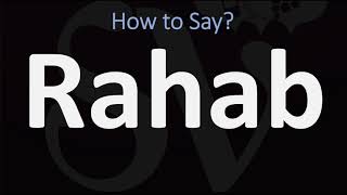 How to Pronounce Rahab CORRECTLY [upl. by Ajoop]