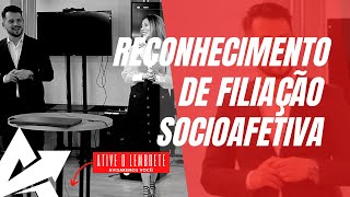 DIREITO DE FAMÍLIA Reconhecimento de filiação socioafetiva [upl. by Corrinne3]