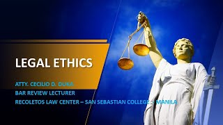 Legal Ethics PART 1 [upl. by Waiter]