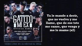 El Gatito de mi Ex Letra  Benny Brytiago Noriel Gigolo La Exce Darkiel Pusho Juhn Pacho [upl. by Gnen]