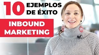 Inbound Marketing Ejemplos  ¡10 casos de éxito 🧲 [upl. by Cyprio771]