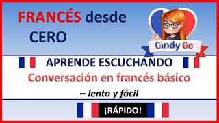 Aprender FRANCÉS DESDE CERO fácil y rápido ESCUCHANDO CONVERASACIÓNES EN FRANCÉS BÁSICO 💯 [upl. by Ecnedurp]