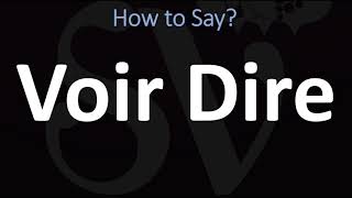 How to Pronounce Voir Dire CORRECTLY [upl. by Pren]