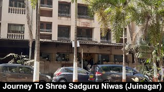 Journey To Shree Sadguru Niwas  Juinagar [upl. by Cath]