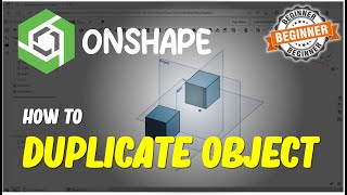 Onshape How To Duplicate [upl. by Einot]