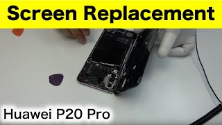 Huawei P20 Pro Screen Replacement [upl. by Boccaj]