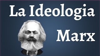 Marx Que es la Ideologia [upl. by Dnesnwot]