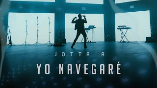 Jotta A  Yo Navegaré  Lléname  Medley Video Oficial [upl. by Reifnnej]