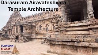 Darasuram Airavateshvara Temple Architecture [upl. by Ermeena]