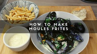 How to Make MoulesFrites [upl. by Jonell]