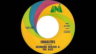 1969 HITS ARCHIVE Israelites  Desmond Dekker amp The Aces 1 UK hit mono [upl. by Mildred]