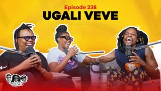 MIC CHEQUE PODCAST  Episode 238  Ugali veve [upl. by Killarney]