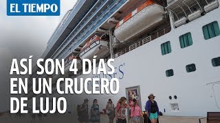 Así son 4 días en un crucero de lujo  EL TIEMPO [upl. by Astra]