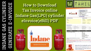 How to Generate amp Download e Invoice Indane Gas  LPG Cylinder Tax Invoice Online in Tamil  eBill [upl. by Carthy]