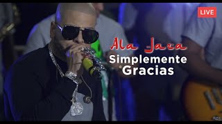 Ala Jaza  Simplemente Gracias Live [upl. by Sito370]