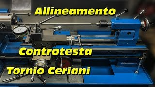 Allineamento Controtesta Tornio Ceriani 056 [upl. by Webster206]