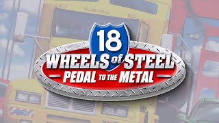 Theme  18 Wheels of Steel Pedal to the Metal OST [upl. by Katushka]