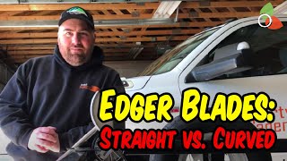 Edger Blades Straight vs Curved [upl. by Bullion]