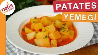 EN EKONOMİK Patates Yemeği Tarifi  Nefis Yemek Tarifleri [upl. by Nymsaj93]