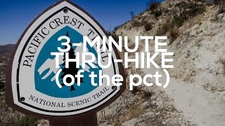 The Pacific Crest Trail in Three Minutes [upl. by Avis]