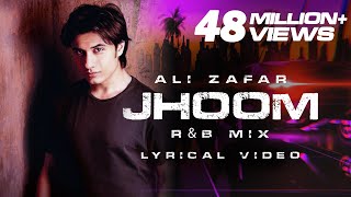 Ali Zafar  Jhoom RampB mix  Lyrical Video [upl. by Phillida]