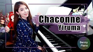 Chaconne  Yiruma  이루마 샤콘느  Chaconne 피아노연주  Benny piano 베니피아노 [upl. by Enajyram627]