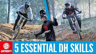 5 Essential Downhill Mountain Bike Skills [upl. by Noraj]