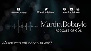 ¿Quién está arruinando tu vida Con Mario Guerra  Martha Debayle [upl. by Nwahsal]