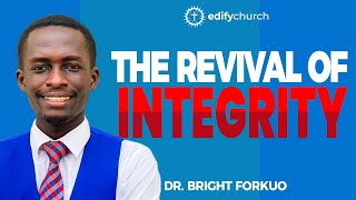 THE REVIVAL OF INTEGRITY [upl. by Ornie]