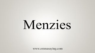 How To Say Menzies [upl. by Aydin]