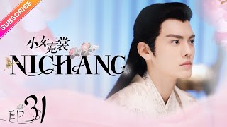 【ENG SUB】Ni Chang EP31  Nicky Li Bi Wen Jun  Fresh Drama [upl. by Nnylamme]