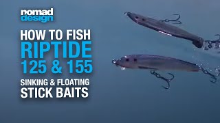 How to use the Nomad Design Riptide 125 and 155 Sinking and Floating Stickbait Lures [upl. by Kleper]