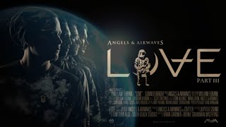 Angels amp Airwaves  LOVE Part III Full Album [upl. by Therron]