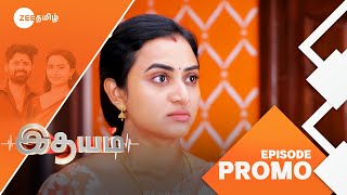 இதயம் Idhayam  MonSat 2PM  02 Mar 25  Promo  Zee Tamil [upl. by Rubie]