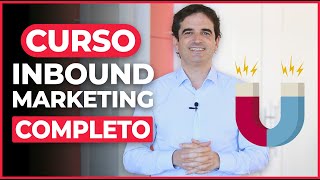 Curso de Inbound Marketing Completo  Crea tu Estrategia Paso a Paso [upl. by Patterman793]