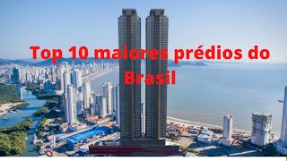 Top 10 maiores prédios do Brasil [upl. by Ihdin]