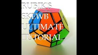 Rubiks Skewb Ultimate Tutorial [upl. by Janyte187]