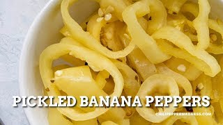 Pickled Banana Peppers  Chili Pepper Madness [upl. by Peg]