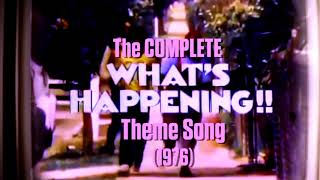 Whats Happening COMPLETE quotTV Versionquot Theme 1976  Henry Mancini RECONSTRUCTED RESTORED [upl. by Aneehsak]