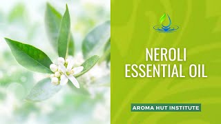 Discover the Untold Benefits of Neroli Essential Oil [upl. by Picker]